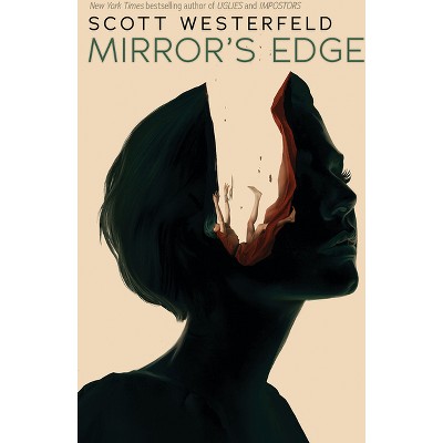 Mirror's Edge (Impostors, Book 3) - by  Scott Westerfeld (Paperback)