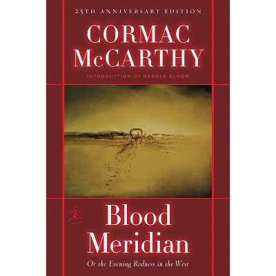 Blood Meridian - (Modern Library (Hardcover)) by  Cormac McCarthy (Hardcover)