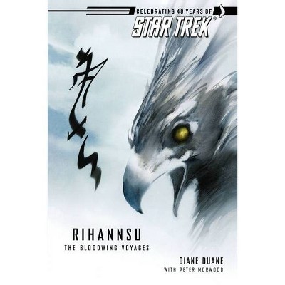 Rihannsu: The Bloodwing Voyages - (Star Trek: The Original) by  Diane Duane & Peter Morwood (Paperback)