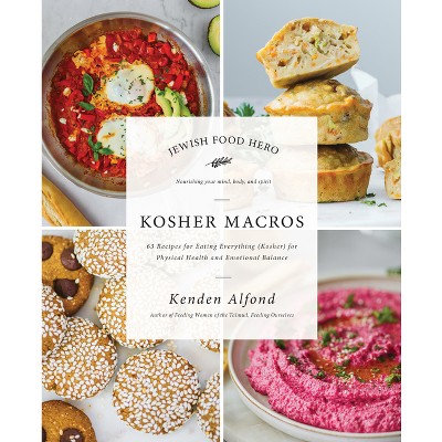 Kosher Macros - (Jewish Food Hero Collection) by  Kenden Alfond (Hardcover)