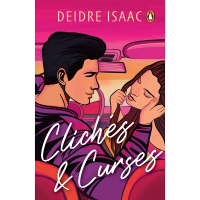 Clichés & Curses - by  Deidre Isaac (Paperback)