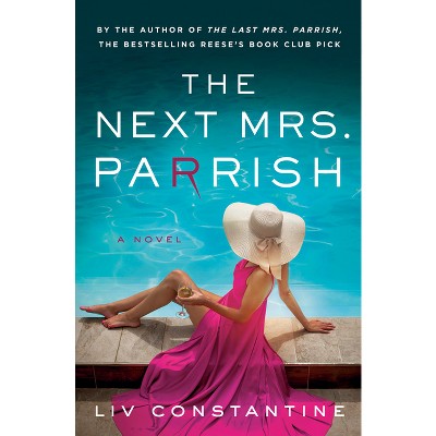 The Next Mrs. Parrish - by LIV Constantine