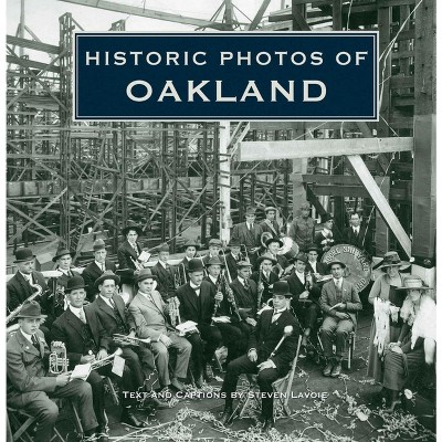 Historic Photos of Oakland - (Hardcover)