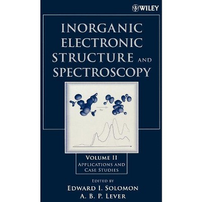Inorganic Electronic Structure and Spectroscopy - by  Edward I Solomon & A B P Lever (Paperback)