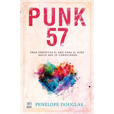 Punk 57 (Spanish Edition) - by  Penelope Penelope (Paperback)