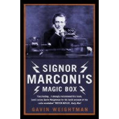 Signor Marconi's Magic Box - by  Gavin Weightman (Paperback)