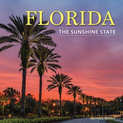Florida - by  Michael Worek (Hardcover)