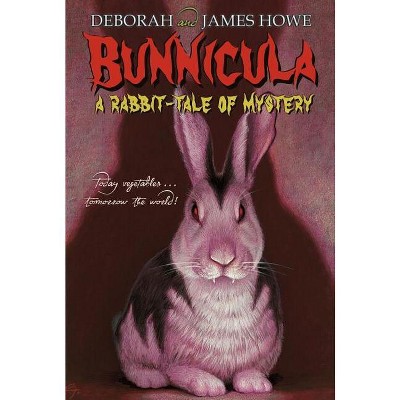 Bunnicula - (Bunnicula and Friends) by  Deborah Howe & James Howe (Paperback)