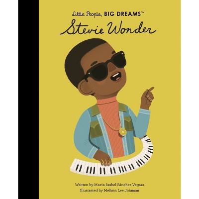 Stevie Wonder - (Little People, Big Dreams) by  Maria Isabel Sanchez Vegara (Hardcover)