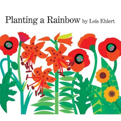 Planting a Rainbow Lap Board Book - by  Lois Ehlert