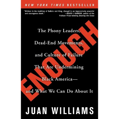 Enough - by  Juan Williams (Paperback)