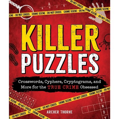 Killer Puzzles - by  Archer Thorne (Paperback)