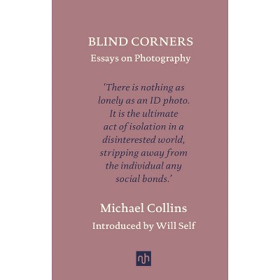 Blind Corners - by  Michael Collins (Hardcover)