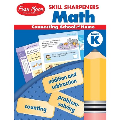 Skill Sharpeners: Math, Kindergarten Workbook - by  Evan-Moor Educational Publishers (Paperback)