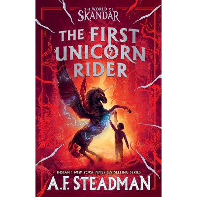 The First Unicorn Rider - (Skandar) by  A F Steadman (Hardcover)
