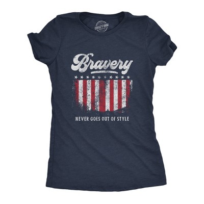 Womens Bravery Never Goes Out Of Style T Shirt Cool Heroes 4th of July America USA Graphic Tee - Crazy Dog Women's T Shirt For Fourth Of July