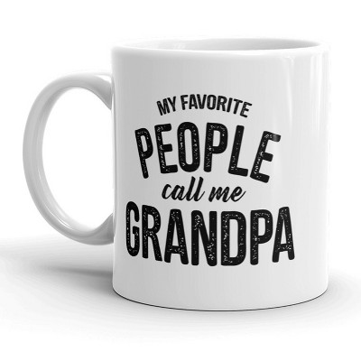 Crazy Dog My Favorite People Call Me Grandpa Mug Funny Grandparent Coffee Cup - 11oz