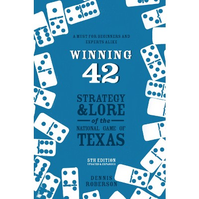 Winning 42 - by  Dennis Roberson (Paperback)