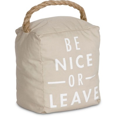Pavilion Gift Company - Be Nice - 5" x 6" Tan Door Stopper - Door Stops