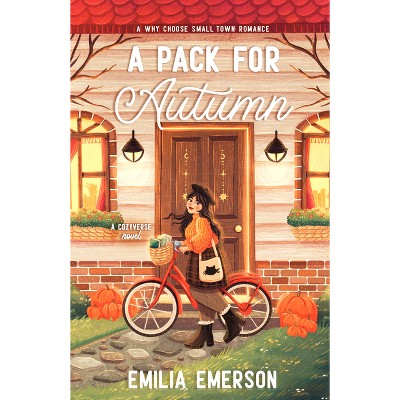 A Pack for Autumn - (Cozyverse) by  Emilia Emerson (Paperback)