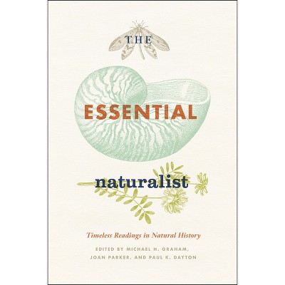 The Essential Naturalist - by  Michael H Graham (Paperback)
