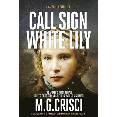 Call Sign, White Lily (5th Edition) - by M G Crisci