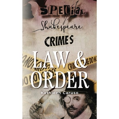 Law & Order - by  Kathleen Caruso (Paperback)