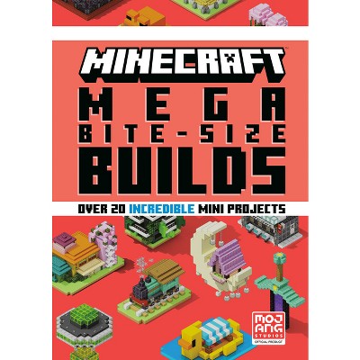 Minecraft: Mega Bite-Size Builds (Over 20 Incredible Mini Projects) - by  Mojang Ab (Hardcover)