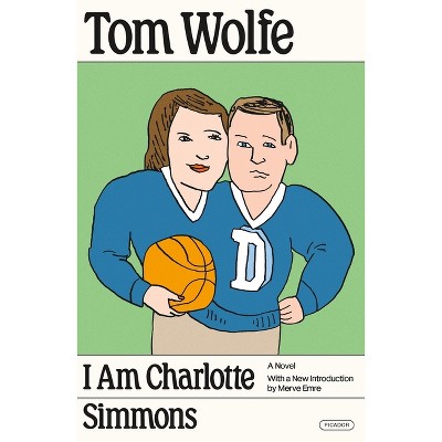 I Am Charlotte Simmons - by  Tom Wolfe (Paperback)