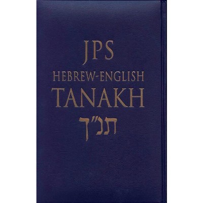 JPS Hebrew-English Tanakh-TK - by  Jewish Publication Society (Hardcover)
