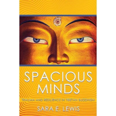 Spacious Minds - by  Sara E Lewis (Paperback)