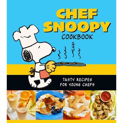Chef Snoopy Cookbook - by  Weldon Owen (Hardcover)