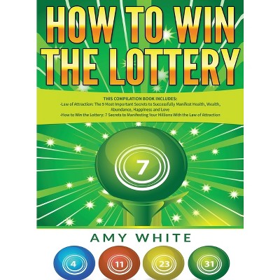 How to Win the Lottery - by Amy White & Ryan James