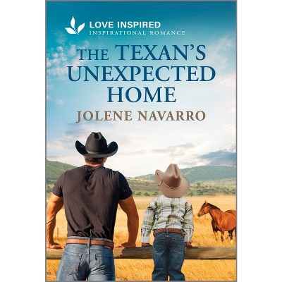 The Texan's Unexpected Home - (Ranchers of Rio Bella) by  Jolene Navarro (Paperback)