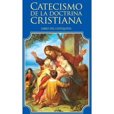 Catecismo de la doctrina cristiana. Libro del catequista - by  Enrique M Escribano (Paperback)