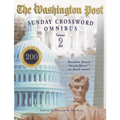 The Washington Post Sunday Crossword Omnibus, Volume 2 - by  William R Mackaye (Paperback)