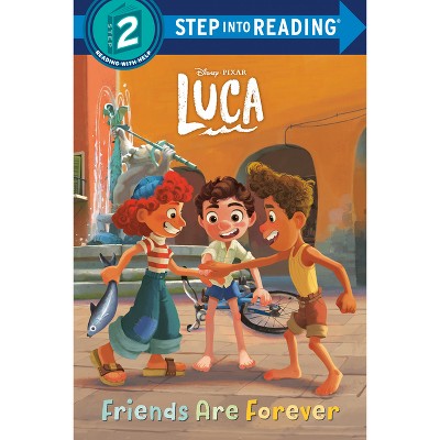 Friends Are Forever (Disney/Pixar Luca) - (Step Into Reading) (Paperback)