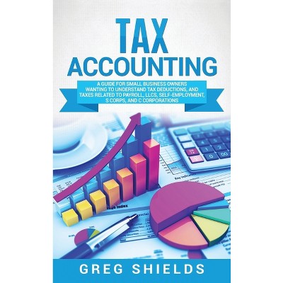 Tax Accounting - by Greg Shields