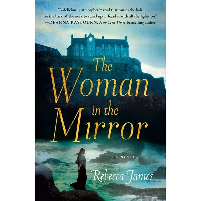 Woman in the Mirror - by  Rebecca James (Paperback)