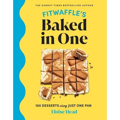 Fitwaffle's Baked in One - by  Eloise Head (Hardcover)