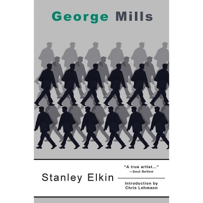 George Mills - (American Literature) by  Stanley Elkin (Paperback)