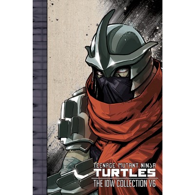 Teenage Mutant Ninja Turtles: The IDW Collection Volume 6 - (Tmnt IDW Collection) by Tom Waltz & Kevin Eastman & Paul Allor