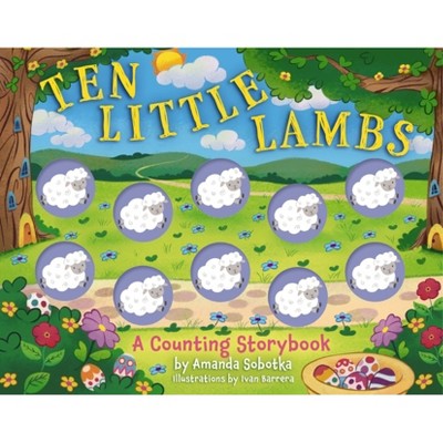 Ten Little Lambs - (Magical Counting Storybooks) by  Amanda Sobotka (Board Book)