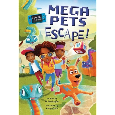 Mega Pets Escape! (Game On, Zhuri!, Book #3) - by D Zollicoffer