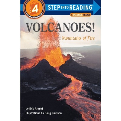 Volcanoes! - (Step Into Reading) by  Eric Arnold (Paperback)