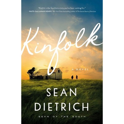 Kinfolk - by  Sean Dietrich (Paperback)