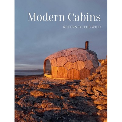 Modern Cabins - (Escape to Nature) (Hardcover)