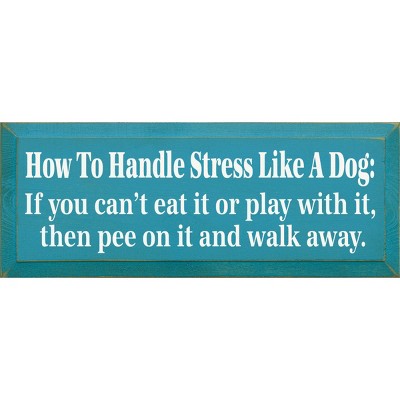 Slickblue Funny Dog Quote Wood Sign – Handle Stress Like A Dog – Rustic Pet Humor Wall Decor – 7x18