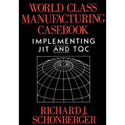 World Class Manufacturing Casebook - Large Print by  Richard J Schonberger (Paperback)
