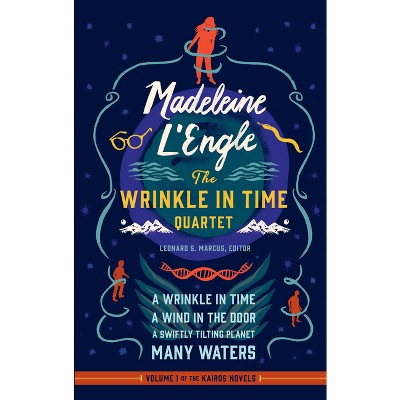 Madeleine l'Engle: The Wrinkle in Time Quartet (Loa #309) - (Library of America Madeleine l'Engle Edition) Annotated by  Madeleine L'Engle